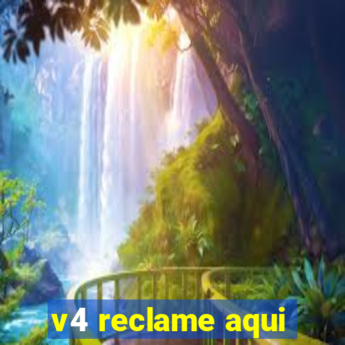 v4 reclame aqui